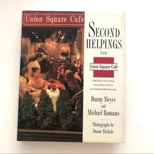 Second Helpings by Danny Meyer Michael Romano